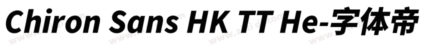 Chiron Sans HK TT He字体转换